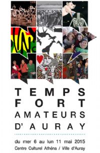 Temps fort Amateurs d'Auray. Du 6 au 11 mai 2015 à Auray. Morbihan. 